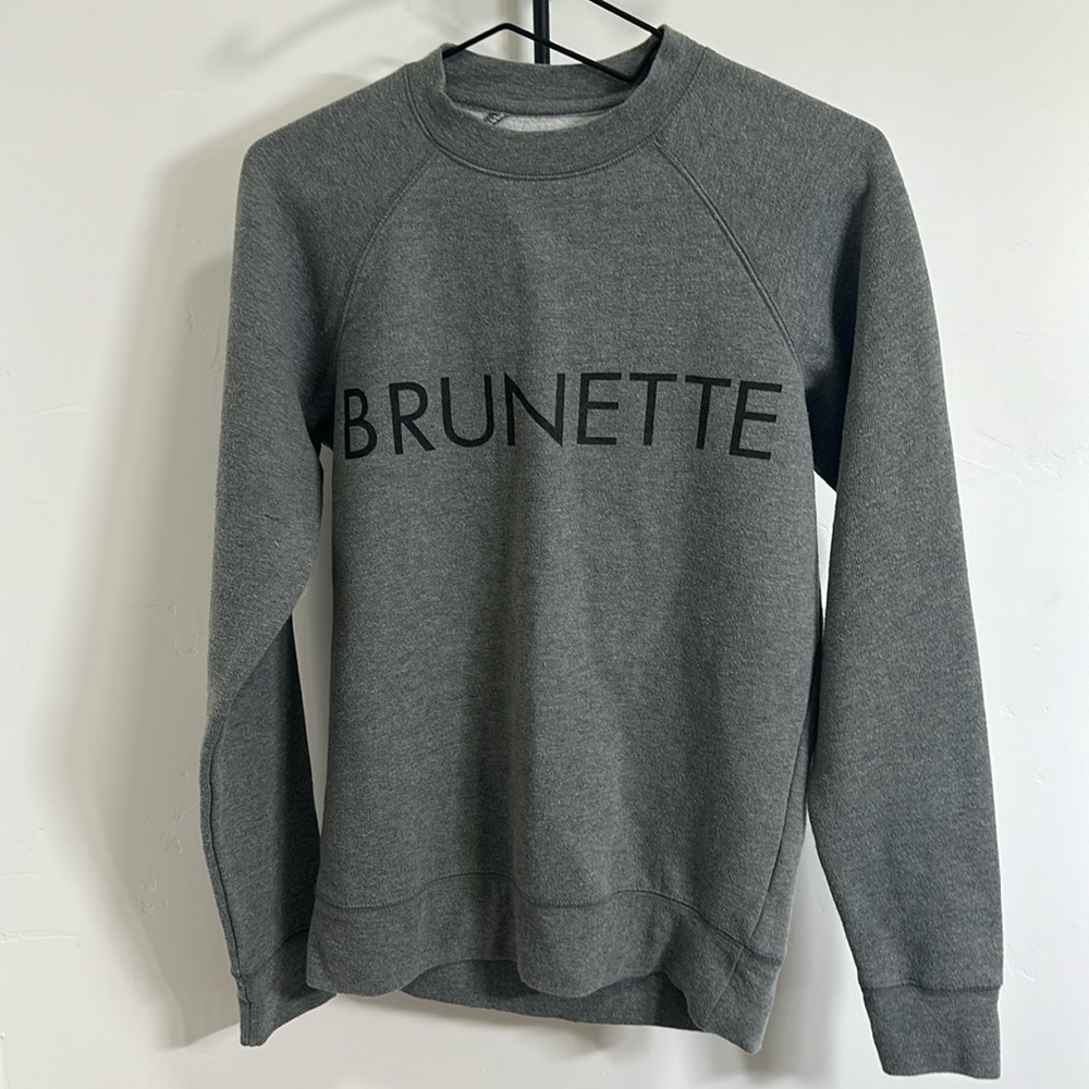Brunette the label. Grey brunette crewneck. Xs/s